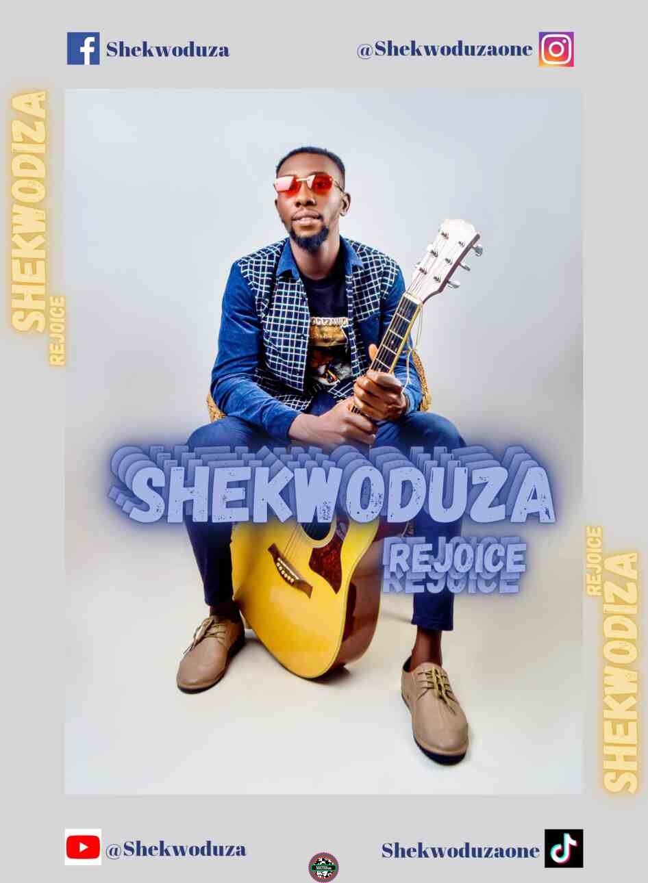 DOWNLOAD Mp3 Shekwoduza Rejoice