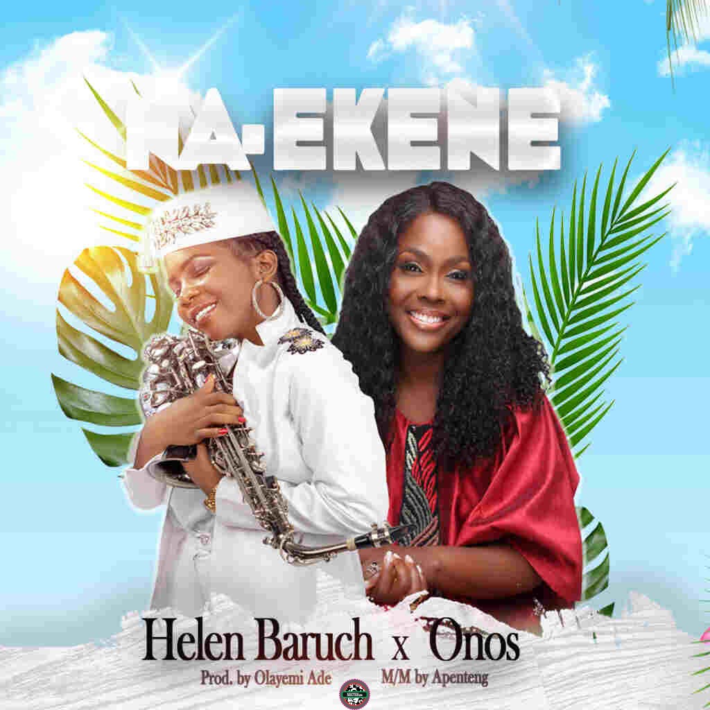 DOWNLOAD Mp3 Helen Baruch Na Ekene1