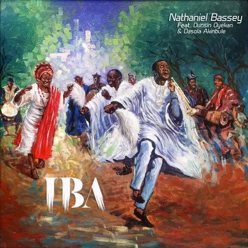 Song Lyrics Iba Nathaniel Bassey Ft Dunsin Oyekan Dasola Akinbule