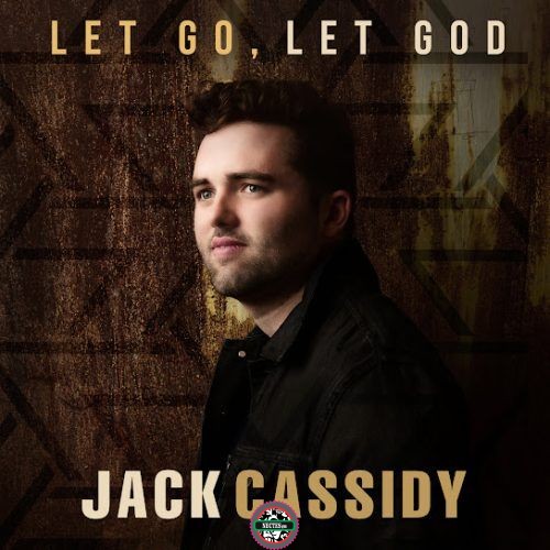Jack Cassidy – Let Go Let God • Download Mp3 + Lyrics