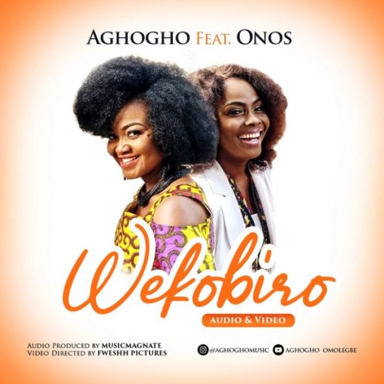 Aghogho Ft. Onos – Wekobiro [Song Video]