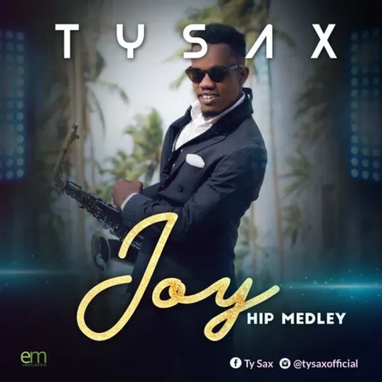 [Music] TY Sax – Joy Hip Medley [Mp3 Audio Download]